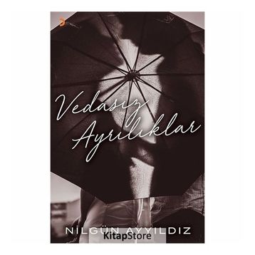 Vedasız Ayrılıklar - Nilgün Ayyıldız