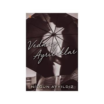 Vedasız Ayrılıklar - Nilgün Ayyıldız