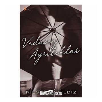 Vedasız Ayrılıklar - Nilgün Ayyıldız