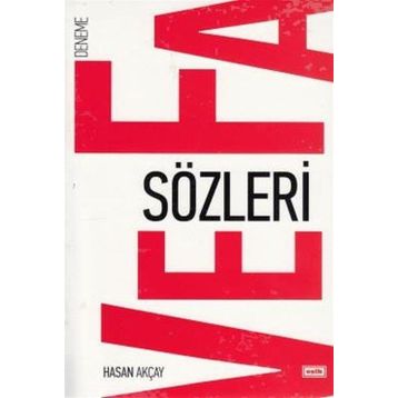 Vefa Sözleri - Hasan Akçay