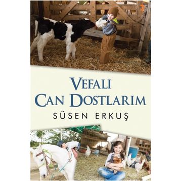 Vefalı Can Dostlarım - Süsen Erkuş