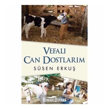 Vefalı Can Dostlarım - Süsen Erkuş