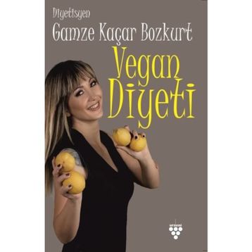 VEGAN DIYETI - GAMZE KAÇAR