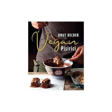 Vegan Pişirici - Umut Reçber