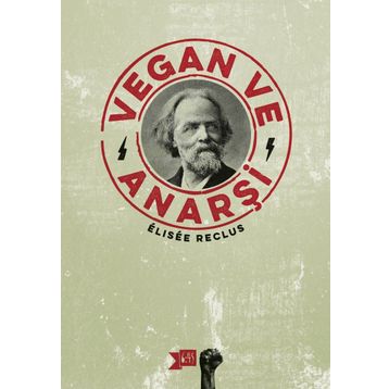 Vegan ve Anarşi - Elisee Reclus