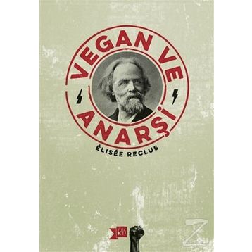 Vegan ve Anarşi - Elisee Reclus