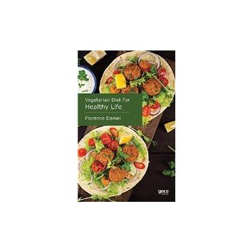 Vegetarian Diet for Healthy Life - Florence Daniel