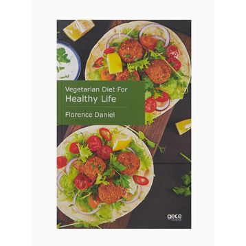 Vegetarian Diet for Healthy Life - Florence Daniel