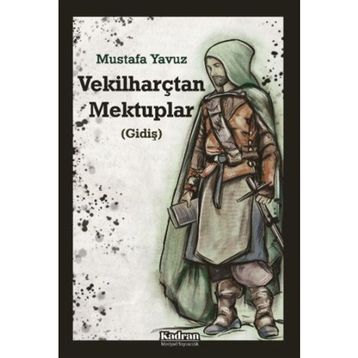 Vekilharçtan Mektuplar Mustafa Yavuz