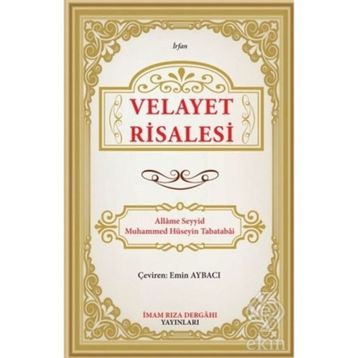 Velayet Risalesi - Allame Mustafa Hüseyin Tabatabai