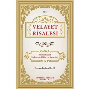 Velayet Risalesi - Allame Mustafa Hüseyin Tabatabai
