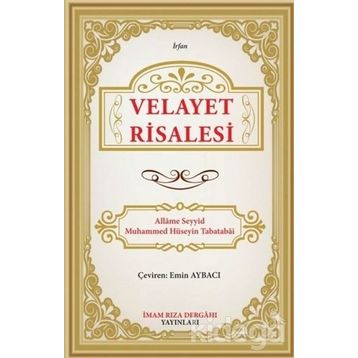 Velayet Risalesi - Allame Mustafa Hüseyin Tabatabai