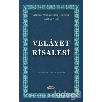 Velayet Risalesi - Allame Mustafa Hüseyin Tabatabai