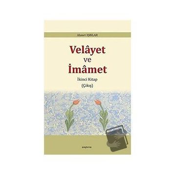 Velayet ve İmamet / Ahmet Işıklar