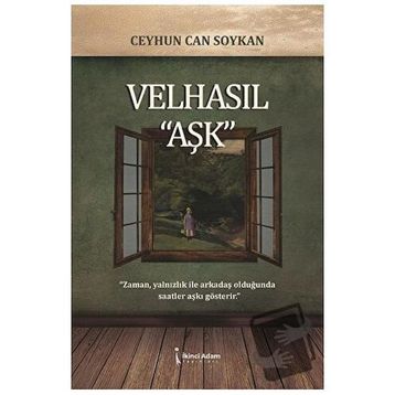 Velhasıl ''Aşk'' Ceyhun Can Soykan