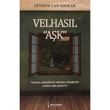 Velhasıl ''Aşk'' Ceyhun Can Soykan