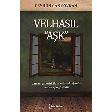 Velhasıl ''Aşk'' Ceyhun Can Soykan