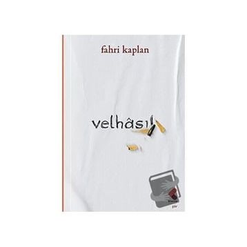 Velhasıl - Fahri Kaplan