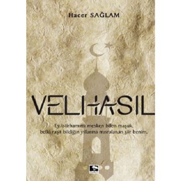 Velhasıl - Hacer Sağlam