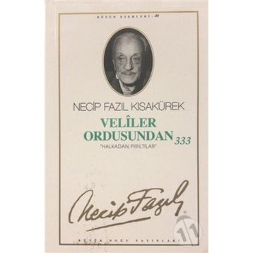 VELILER ORDUSUNDAN 333 (KOD: 34) - NECIP FAZIL KISAKÜREK