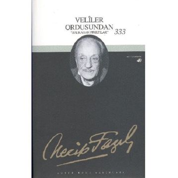 VELILER ORDUSUNDAN 333 (KOD: 34) - NECIP FAZIL KISAKÜREK