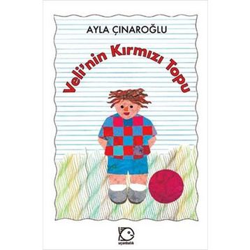 Veli´nin Kırmızı Topu - Ayla Çınaroğlu