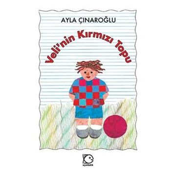 Veli´nin Kırmızı Topu - Ayla Çınaroğlu