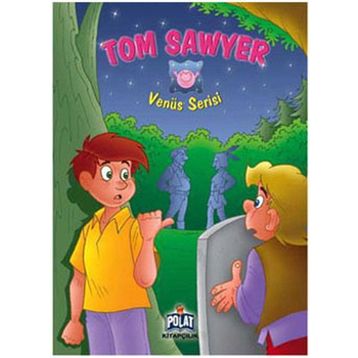 VENÜS SERISI TOM SAWYER - ÖYKÜ ZERREM