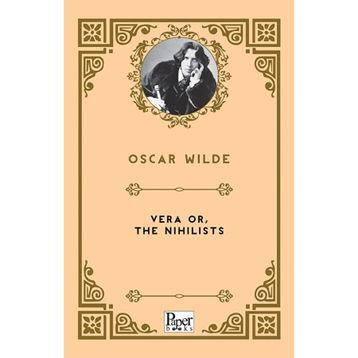 Vera Or The Nihilists - Oscar Wilde
