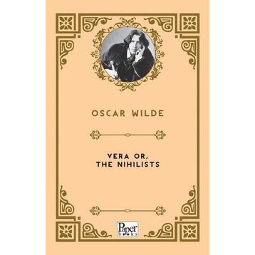 Vera Or The Nihilists - Oscar Wilde