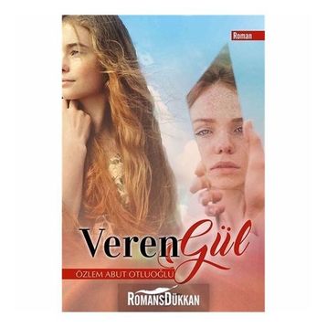 Veren Gül - Özlem Abut Otluoğlu