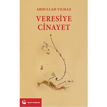 Veresiye Cinayet - Abdullah Yılmaz