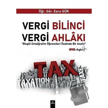 Vergi Bilinci Vergi Ahlakı - Esra Gür