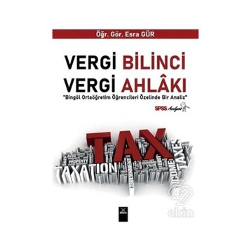Vergi Bilinci Vergi Ahlakı - Esra Gür