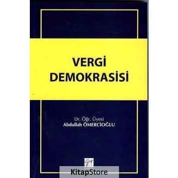 Vergi Demokrasisi - Abdullah Ömercioğlu