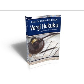 VERGI HUKUKU - OSMAN PEHLIVAN
