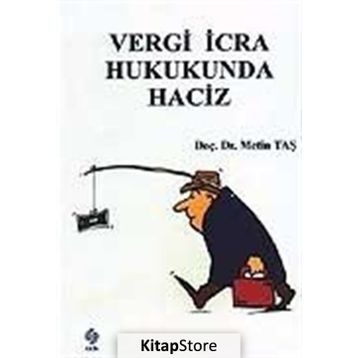 Vergi İcra Hukukunda Haciz - Metin Taş