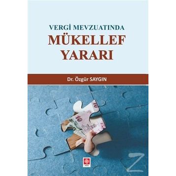 Vergi Mevzuatında Mükellef Yararı - Dr. Özgür Saygın