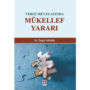 Vergi Mevzuatında Mükellef Yararı - Dr. Özgür Saygın