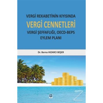 Vergi Rekabetinin Kıyısında Vergi Cennetleri - Berna Hızarcı Beşer