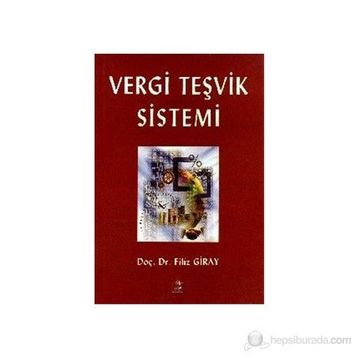 Vergi Teşvik Sistemi - Filiz Giray
