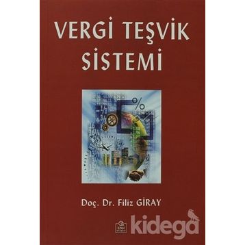 Vergi Teşvik Sistemi - Filiz Giray