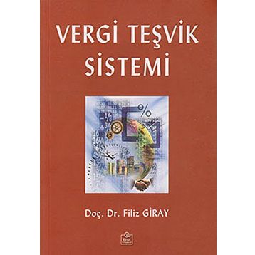 Vergi Teşvik Sistemi - Filiz Giray