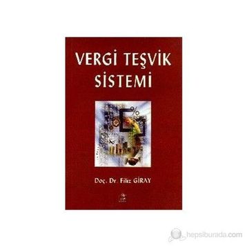 Vergi Teşvik Sistemi - Filiz Giray