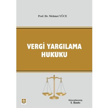 Vergi Yargılama Hukuku - Mehmet Yüce