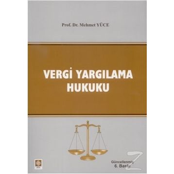 Vergi Yargılama Hukuku - Mehmet Yüce