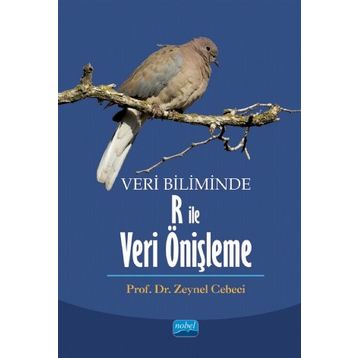 Veri Biliminde R ile Veri Önişleme - Nobel Yayınevi