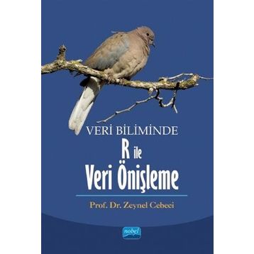 Veri Biliminde R ile Veri Önişleme - Nobel Yayınevi