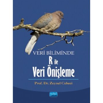 Veri Biliminde R ile Veri Önişleme - Nobel Yayınevi