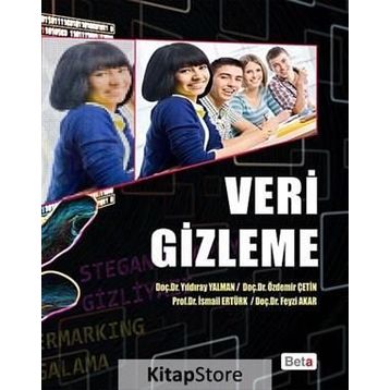 Veri Gizleme - İsmail Ertürk Feyzi Akar Doç. Yıldıray Yalman Doç. Özdemir Çetin Yıldıray Yalman Özdemir Çetin